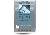 Projektmanagement mit Microsoft Projekt 2010 
