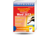 Wissenschaftliche Arbeiten mit Microsoft Office Word 2013 