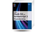 Adobe Flash CS5 mit ActionScript 3 Praxiseinstieg 