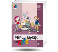 PHP und MySQL f�r Kids